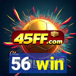 56 win